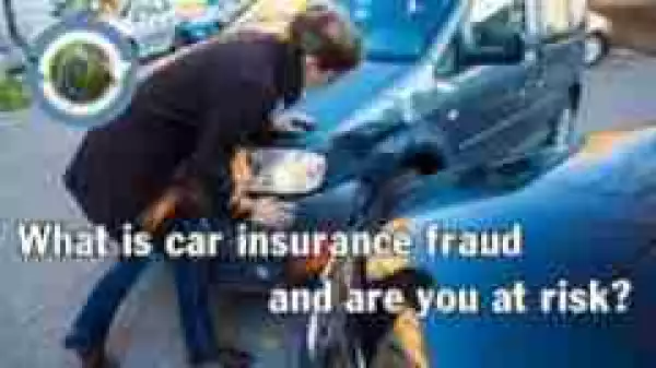 What is car insurance fraud – and are you at risk?